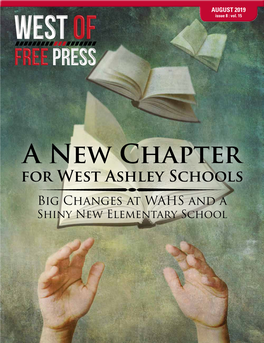 For West Ashley Schools Big Changes at WAHS and a Shiny New Elementary School EEESSSTTT OOOFFF FFF WWW RRREEE IIISSS EEE PPP EEE RRR RRR EEEE EEE