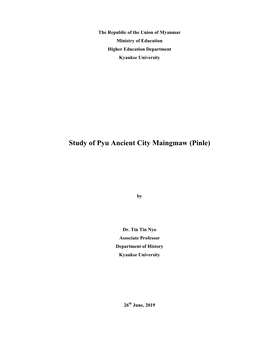 Study of Pyu Ancient City Maingmaw (Pinle)