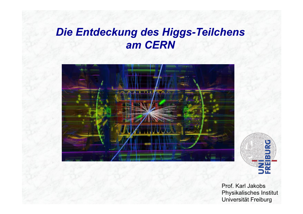 Die Entdeckung Des Higgs-Teilchens Am CERN