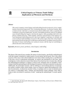 Critical Inquiry As Virtuous Truth-Telling: Implications of Phronesis and Parrhesia ______