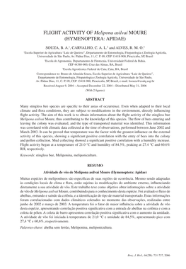 FLIGHT ACTIVITY of Melipona Asilvai MOURE (HYMENOPTERA: APIDAE)