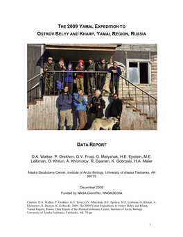 THE 2009 YAMAL EXPEDITION to OSTROV BELYY and KHARP, YAMAL REGION, RUSSIA DATA REPORT D.A. Walker, P. Orekhov, G.V. Frost, G. Ma
