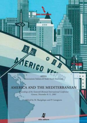 AMERICA and the MEDITERRANEAN Proceedings of the Sixteenth Biennial International Conference Genova, November 8-11, 2001