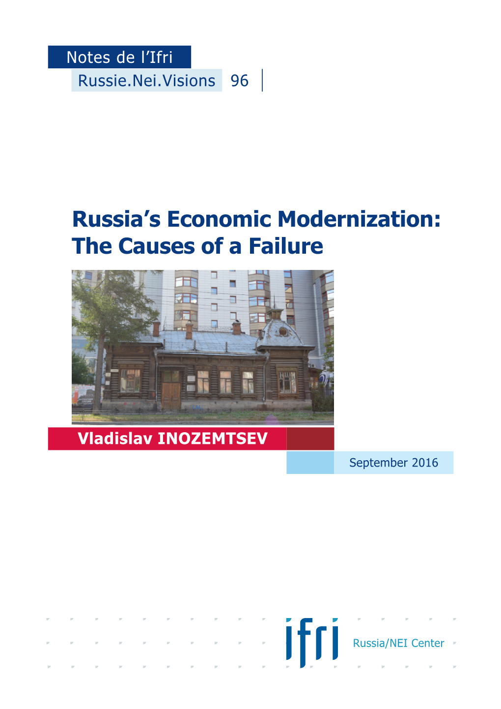 V. Inozemtsev, “Russia's Economic Modernization: the Causes of A