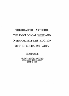 THE ROAD to HARTFORD: the IDEOLOGICAL SHIF'f AND