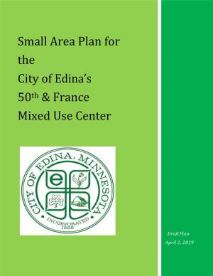 Small Area Plan for the City of Edina's 50Th & France Mixed Use Center