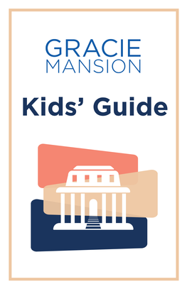 Gracie Mansion Kids' Guide