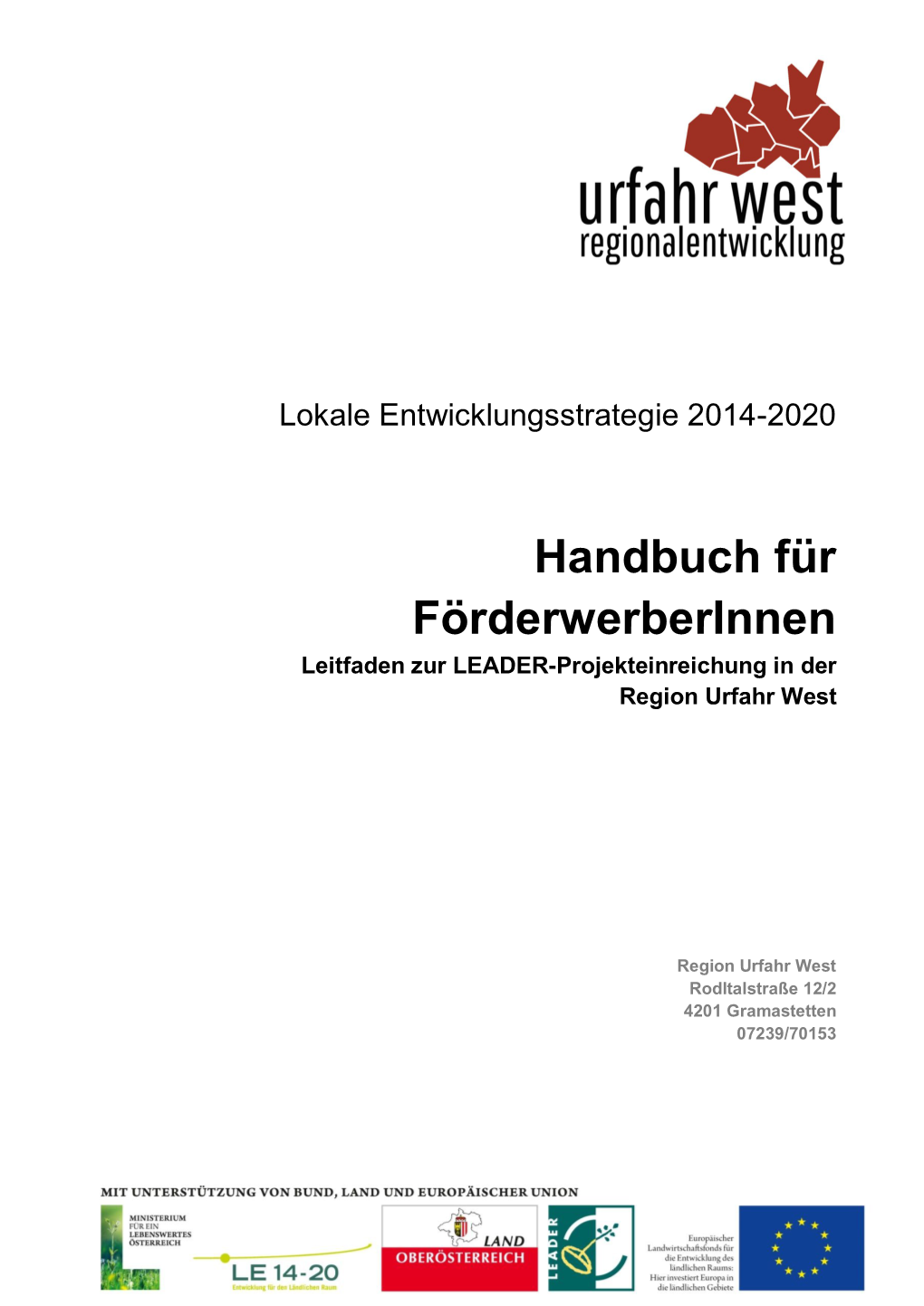 Handbuch Für Förderwerberinnen Leitfaden Zur LEADER - Projekteinreichung in Der Region Urfahr West