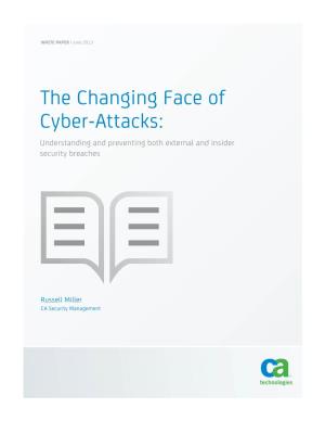 The Changing Face of Cyber-Attacks: Understanding and Preventing Both External and Insider Security Breaches