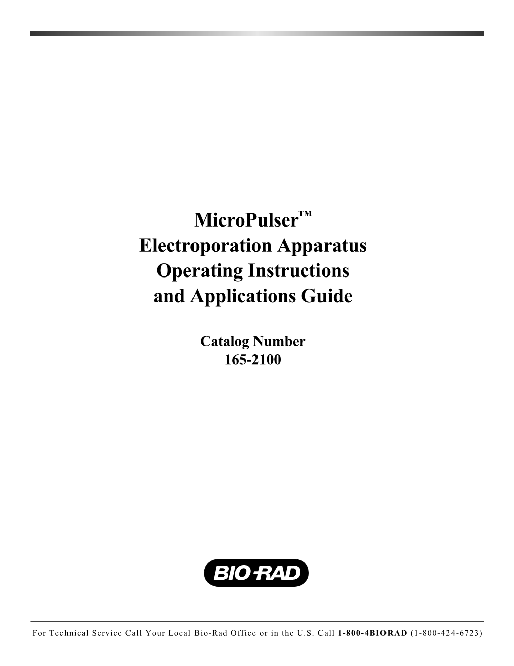 Micropulser™ Electroporation Apparatus Operating Instructions and Applications Guide