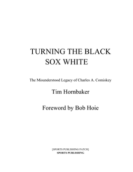 Turning the Black Sox White