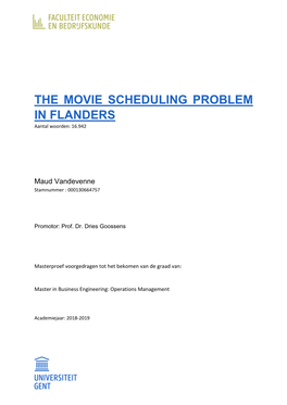 THE MOVIE SCHEDULING PROBLEM in FLANDERS Aantal Woorden: 16.942