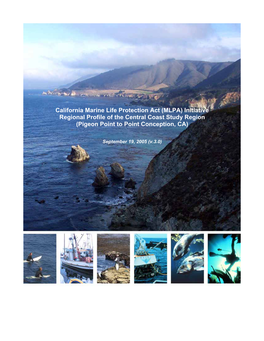 California Marine Life Protection Act (MLPA) Initiative Regional Profile of the Central Coast Study Region (Pigeon Point to Point Conception, CA)