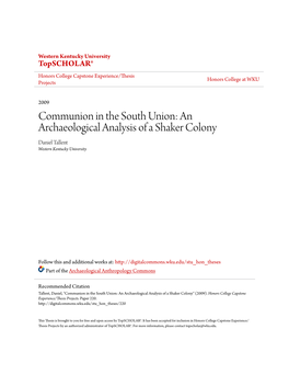 Communion in the South Union: an Archaeological Analysis of a Shaker Colony Daniel Tallent Western Kentucky University