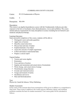 PI 123 Fundamentals of Physics Credits: 4 Prerequisite: MA 094