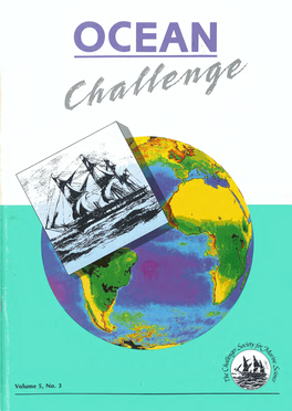 Ocean Challenge Aims to Keep Its Readers up to Date Ocean Challenge Is Published Three Times a Year