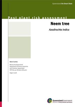 Pest Plant Risk Assessment:Neem Tree—Azadirachta Indica