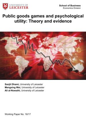Public Goods Games and Psychological Utility: Theory and Evidence