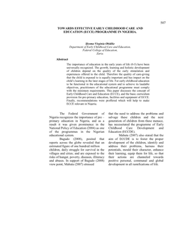 The Federal Government of Nigeria Recognizes the Importance of Pre – Primary Education in Nigeria, and As a Result It Was Give