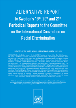 ALTERNATIVE REPORT to Sweden’S 19Th, 20Th and 21St Periodical Reports to the Committee on the International Convention on Racial Discrimination