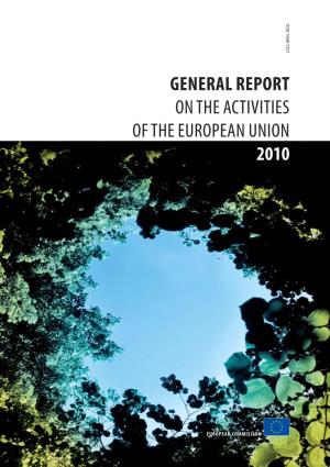 General Report on the Activities of the European Union Gnrl Report General 2010 Nteatvte Fteerpa No — on the Activities of the European Union 2010