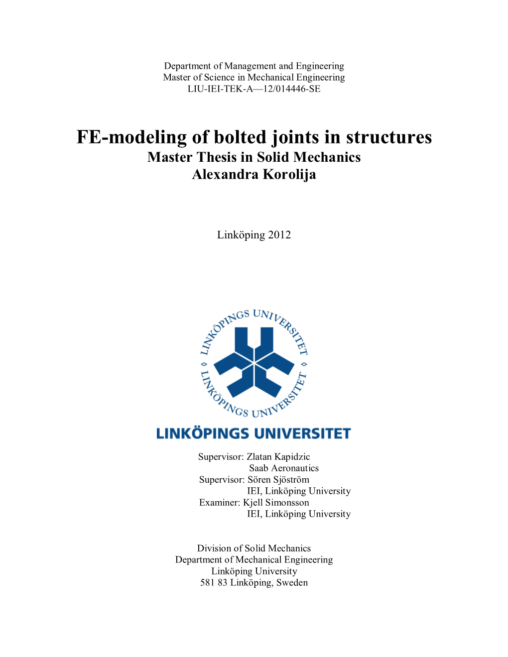 FE-Modeling of Bolted Joints in Structures Master Thesis in Solid Mechanics Alexandra Korolija