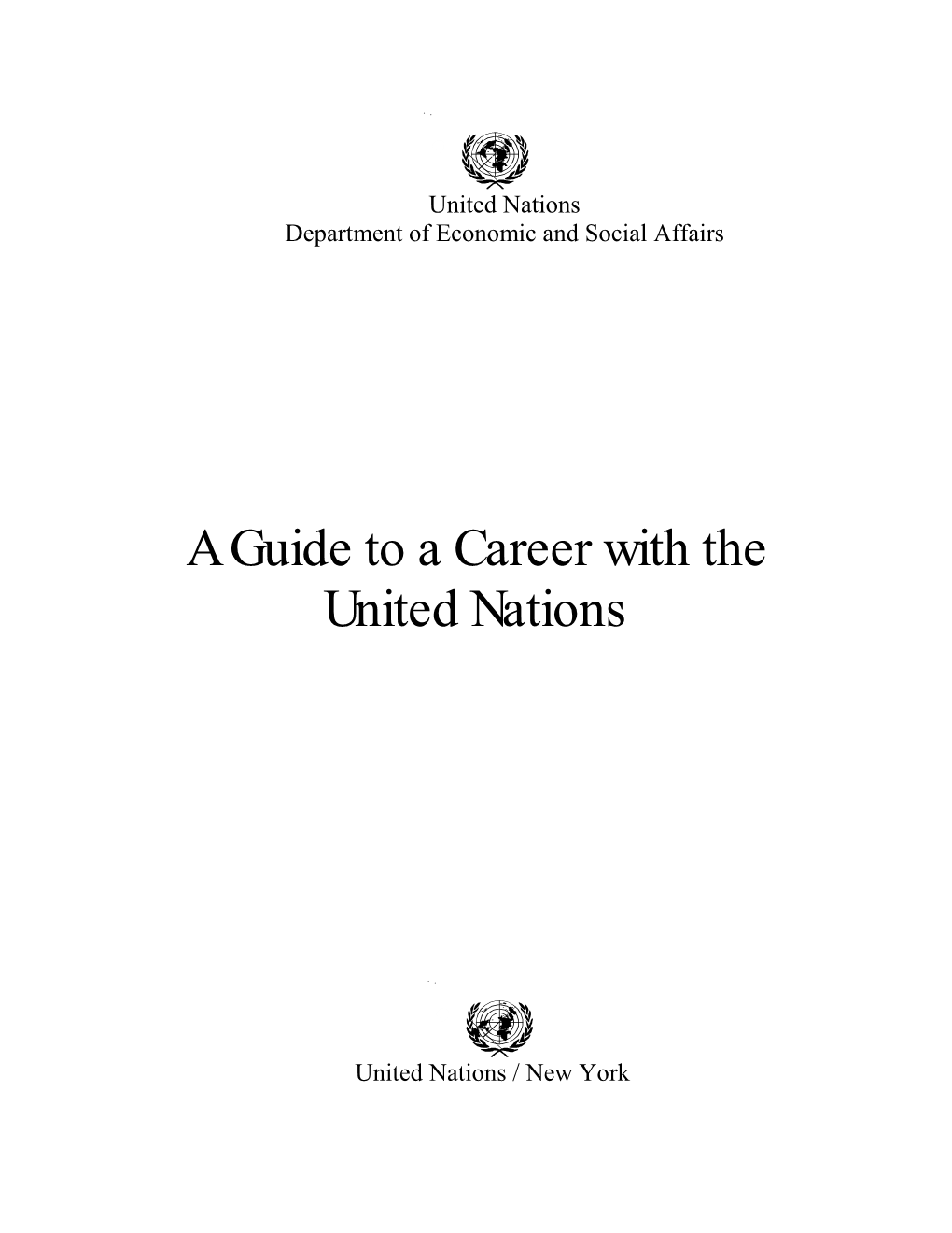 A Guide to a Career with the United Nations