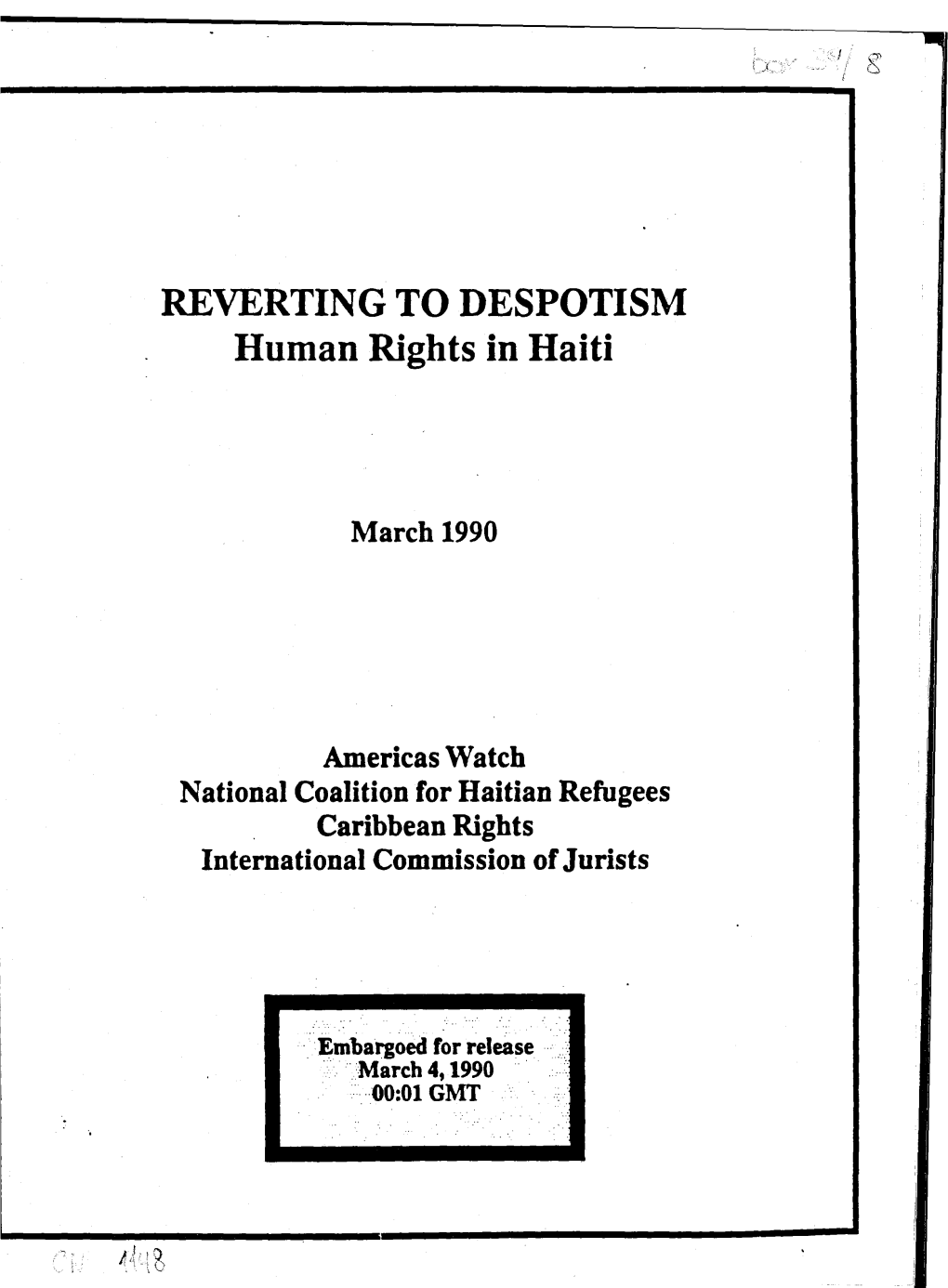 REVERTING to DESPOTISM Human Rights in Haiti