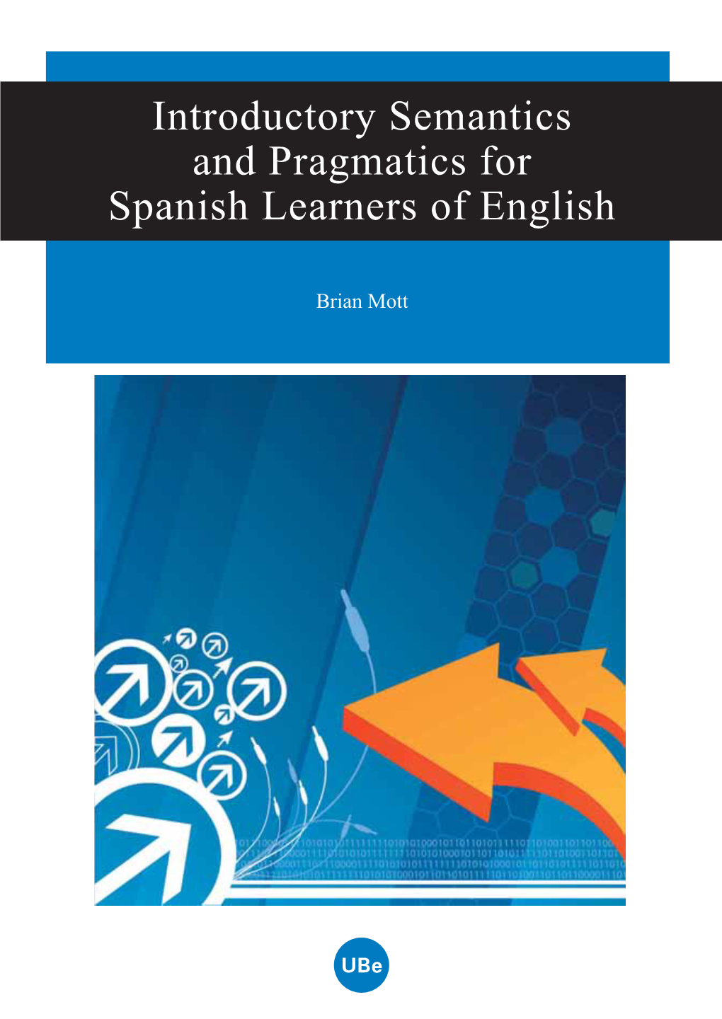 Introductory Semantics and Pragmatics for Spanish Learners of English