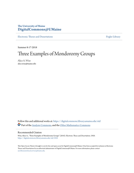 Three Examples of Mondoromy Groups Alice A