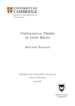 Cosmological Probes of Light Relics – Phd Thesis of Benjamin Wallisch