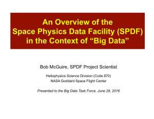 An Overview of the Space Physics Data Facility (SPDF) in the Context of “Big Data”