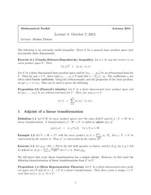 October 7, 2015 1 Adjoint of a Linear Transformation