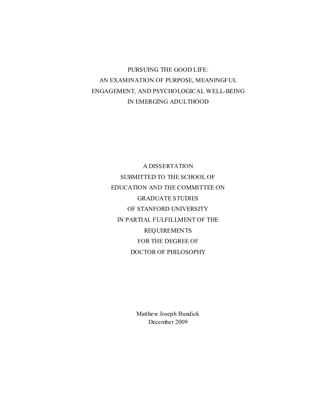 Pursuing the Good Life: an Examination of Purpose, Meaningful Engagement, and Psychological Well-Being in Emerging Adulthood