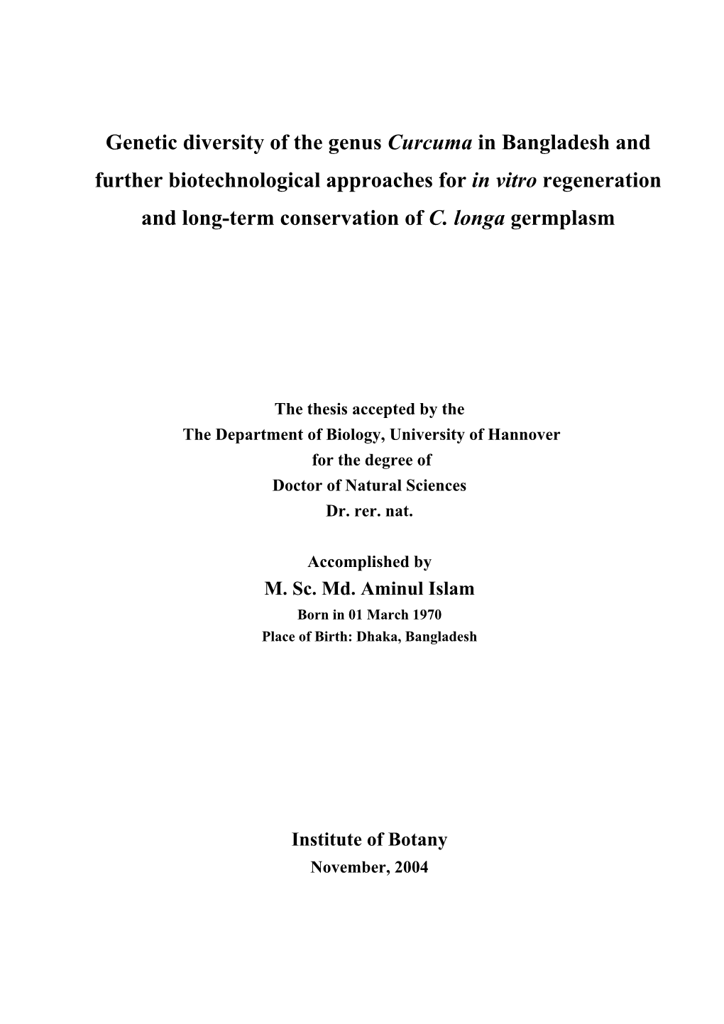 Genetic Diversity of the Genus Curcuma in Bangladesh and Further Biotechnological Approaches for in Vitro Regeneration and Long-Term Conservation of C