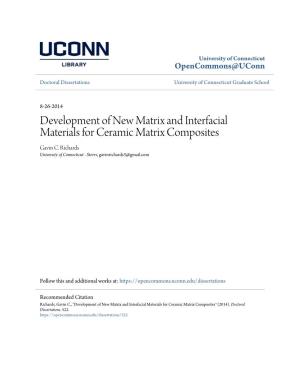 Development of New Matrix and Interfacial Materials for Ceramic Matrix Composites Gavin C