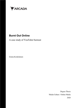 Burnt out Online a Case Study of Youtuber Burnout