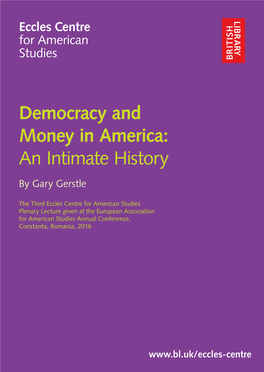 Democracy and Money in America: an Intimate History
