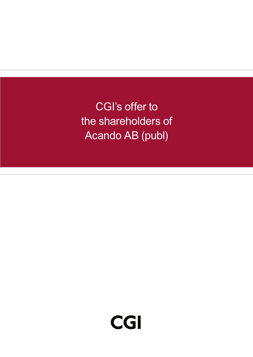 CGI's Offer to the Shareholders of Acando AB (Publ)