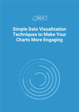 Simple Data Visualization Techniques to Make Your Charts More Engaging Simple Data Visualization Techniques to Make Your Charts More Engaging