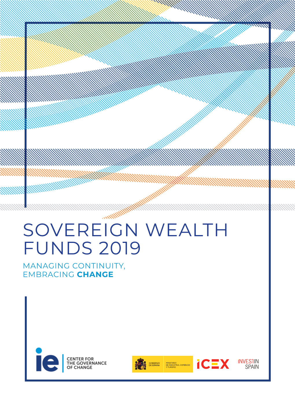 Sovereign Wealth Funds 2019 Managing Continuity, Embracing Change