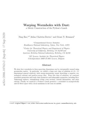Warping Wormholes with Dust: a Metric Construction of the Python’S Lunch