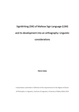 Signwriting (SW) of Maltese Sign Language (LSM) and Its Development Into an Orthography: Linguistic