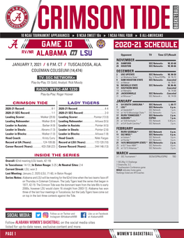 Game 10 2020-21 SCHEDULE RV/NR ALABAMA Vs LSU Opponent TV Time (CT)/Result NOVEMBER 25 SAMFORD SEC Network+ W, 83-68 JANUARY 7, 2021 / 6 P.M