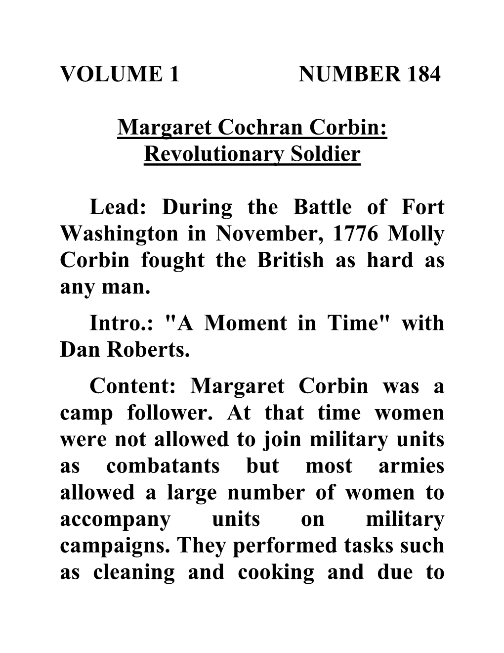 VOLUME 1 NUMBER 184 Margaret Cochran Corbin: Revolutionary Soldier Lead: During the Battle of Fort Washington in November, 1776