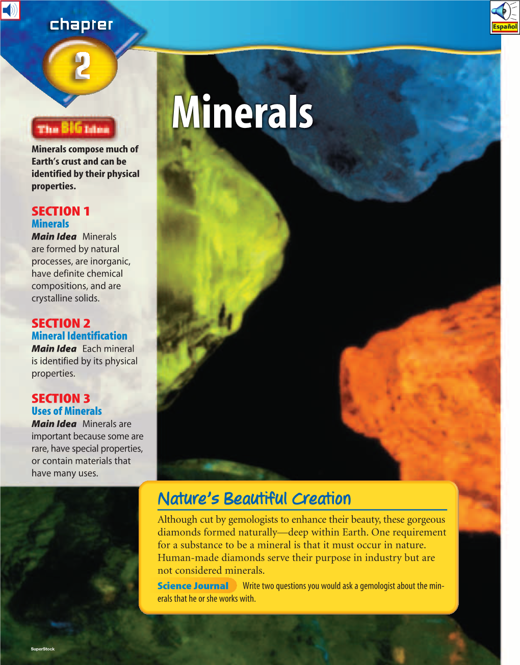 Minerals Minerals Compose Much of Earth’S Crust and Can Be Identified by Their Physical Properties