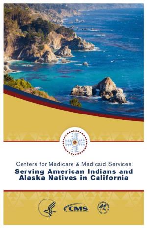 CMS Serving American Indians and Alaska Natives in California