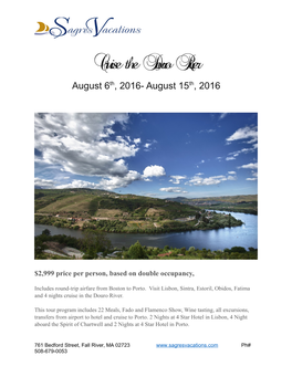 Cruise the Douro River August 6Th, 2016- August 15Th, 2016