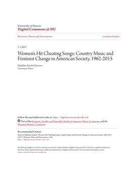 Women's Hit Cheating Songs: Country Music and Feminist Change in American Society, 1962-2015 Madeline Rachel Morrow University of Denver