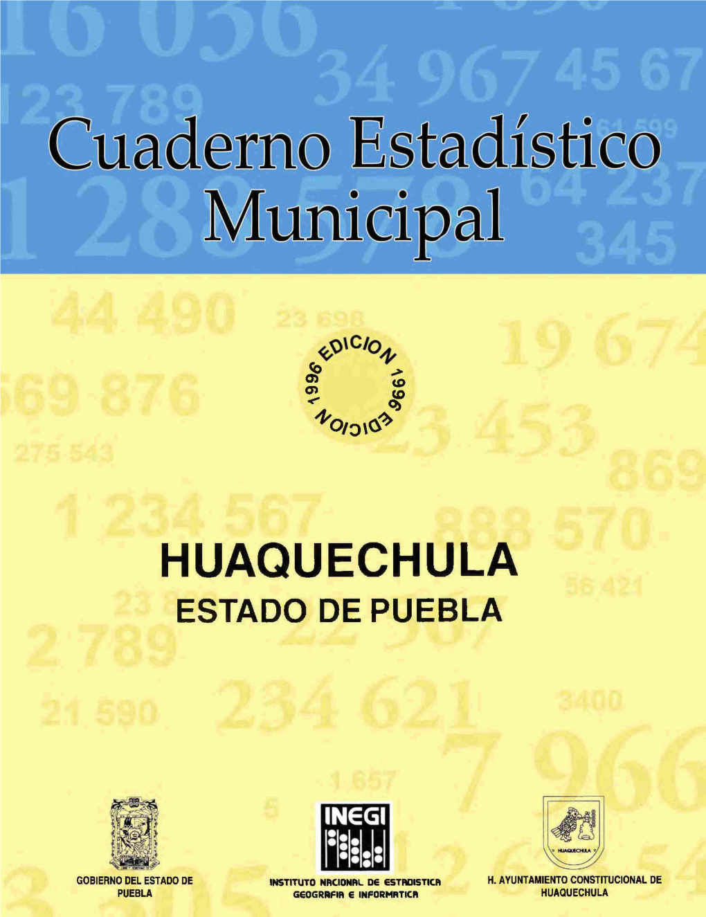 Huaquechula Estado De Puebla Cuaderno Estadístico Municipal 1996 Docslib 7137